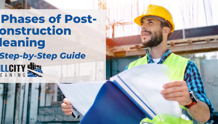 Construction Cleaning 3 Phases of Post-Construction Cleaning